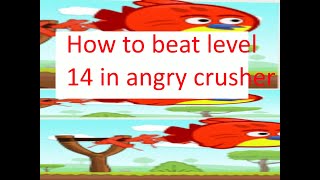 How to Beat Level 14 on Angry Crusher screenshot 3