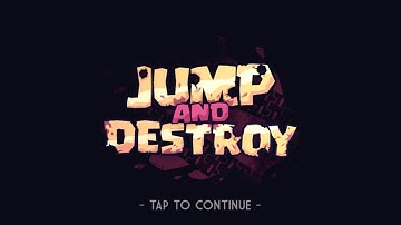 Jump and Destroy - Gameplay Trailer (iOS)