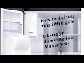 Defrost your Samsung fridge Ice Maker only