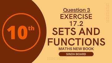 Question 3 | Exercise 17.2 | Class 10 | New Maths Book| Unit 17 (Sets) | Sindh Text Book Board