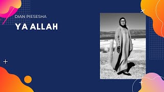 Ya Allah | Dian Piesesha