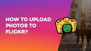 How to Bulk upload Photos to Flickr?