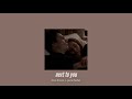 ( slowed down ) next to you