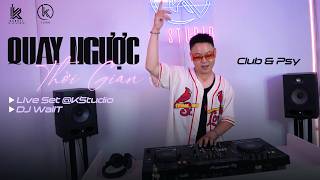 🎧 LIVE SET 2026 | DJ WALL T | MIXSET QUAY NGƯỢC THỜI GIAN – CLUB & PSY screenshot 3