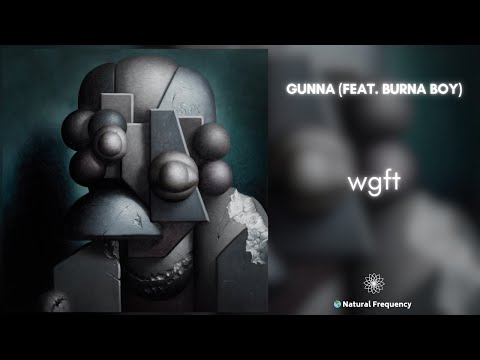 Gunna Wgft Feat Burna Boy 432Hz 