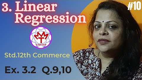 Linear Regression Std.12th Commerce.Ex.3.2 Krupa Vaidya  Properties of Regression Coefficients.