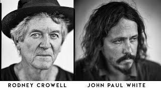 Video thumbnail of "Luck Mansion Sessions: John Paul White + Rodney Crowell"