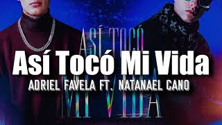 (LETRA) Así Tocó Mi Vida - Adriel Favela \& Natanael Cano(Video Lyrics)
