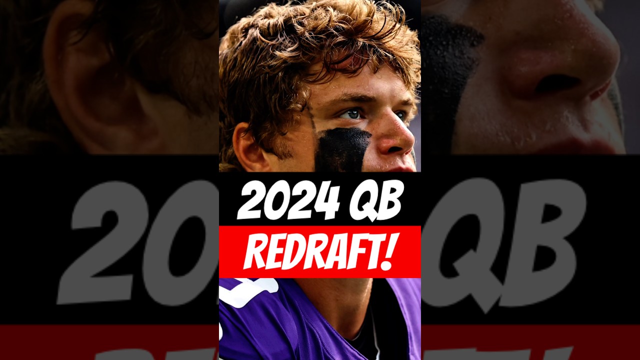 2024 QB Redraft: Jayden Daniels #1? Caleb Falling Behind?