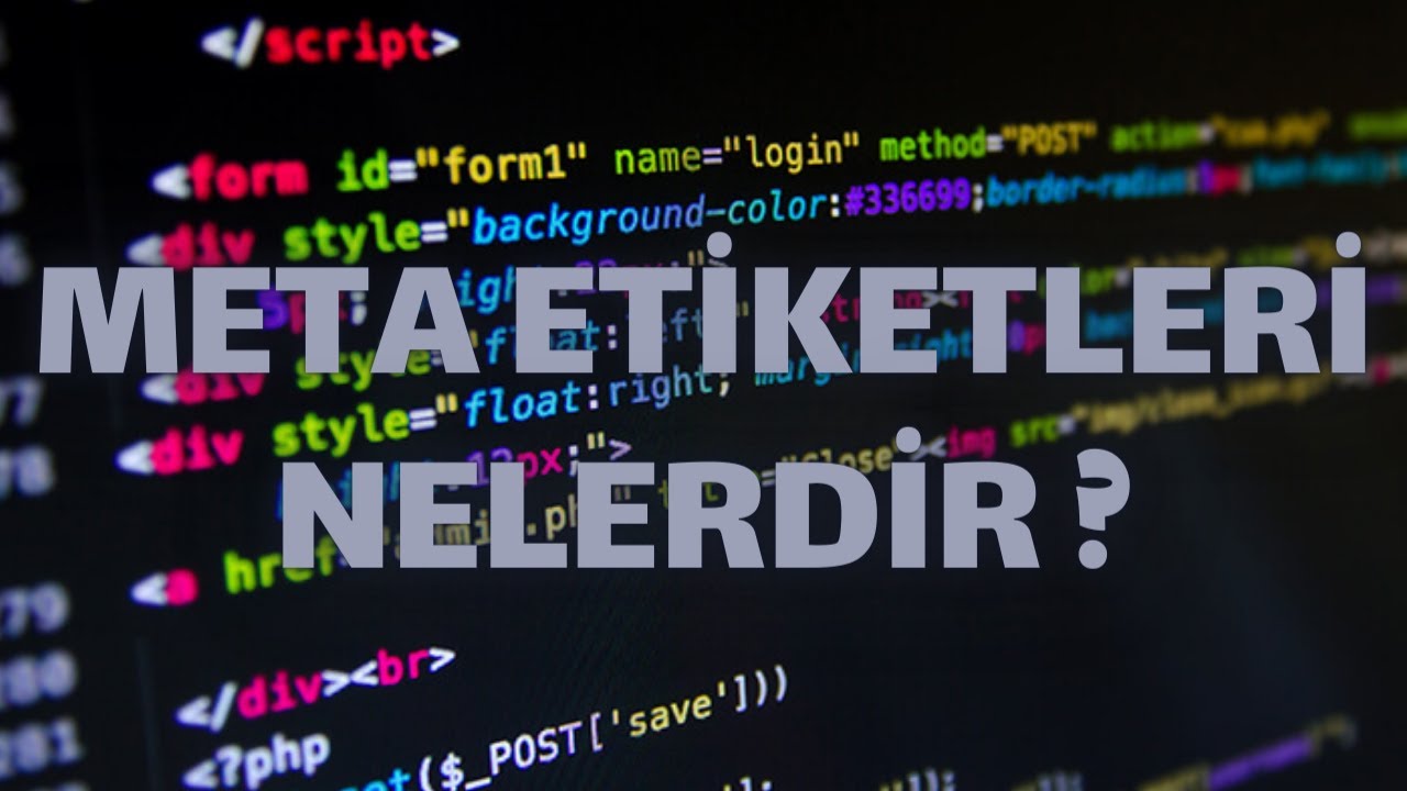 (Html-Css Ders 2) Meta Etiketleri (Meta Tags) Nelerdir ? En Çok ...