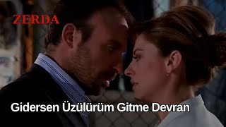 Gidersen Üzülürüm Gitme Devran - Zerda 55. Bölüm