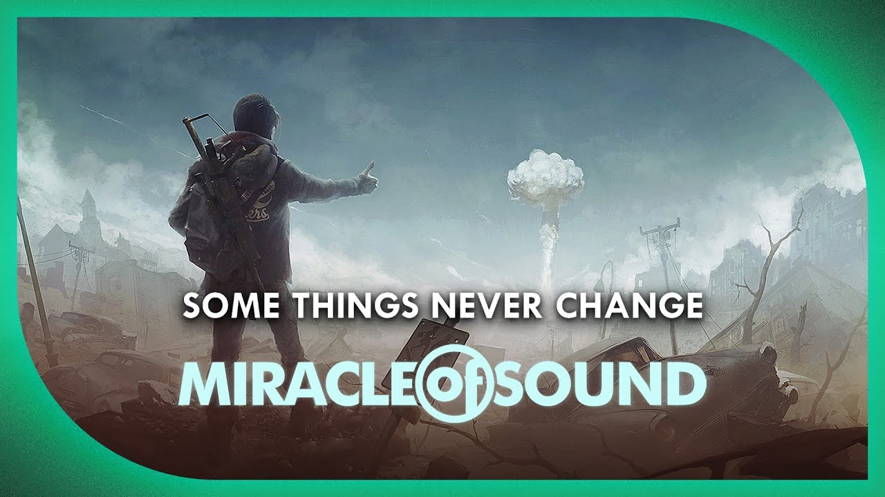 FALLOUT 4 SONG   Some Things Never Change By Miracle Of Sound Atmospheric Music