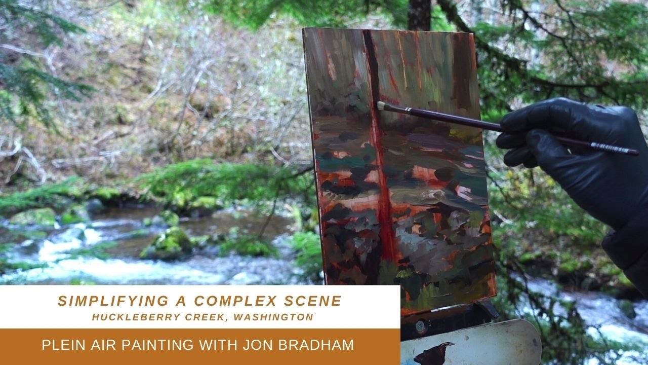 SIMPLIFYING A COMPLEX SCENE Huckleberry Creek Plein Air Oil Painting with Jon Bradham