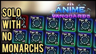 How to EASILY SOLO Tier 10 Portals without Monarchs in Anime Vanguards