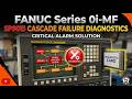 FANUC Series 0i-MF: SP9015 Cascade Failure Diagnostics