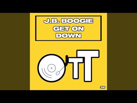 J.B. Boogie - Get On Down