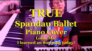True - Spandau Ballet - Piano Cover