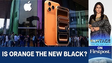 Why Everyone Wants the Cosmic Orange iPhone 17 Pro Max | Vantage With Palki Sharma | N18G