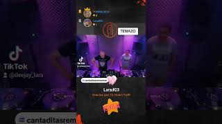 #cantaditasremember #djlara #live #tiktok #twitch