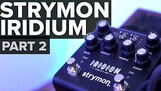 Strymon Iridium experience - Part 2 - Impulse Response Files