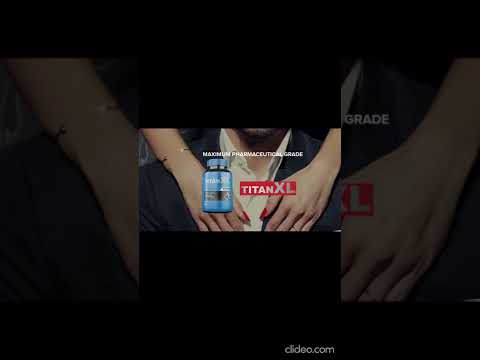 Titan XL Male Enhancement Reviwes - (Does It Really Works?) - YouTube