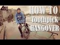 BMX How to Toothpick Hangover / Как сделать туспик хэнговер на BMX