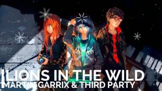 Nightcore - Lions in the Wild [Martin Garrix & Third Party] HD 1080p