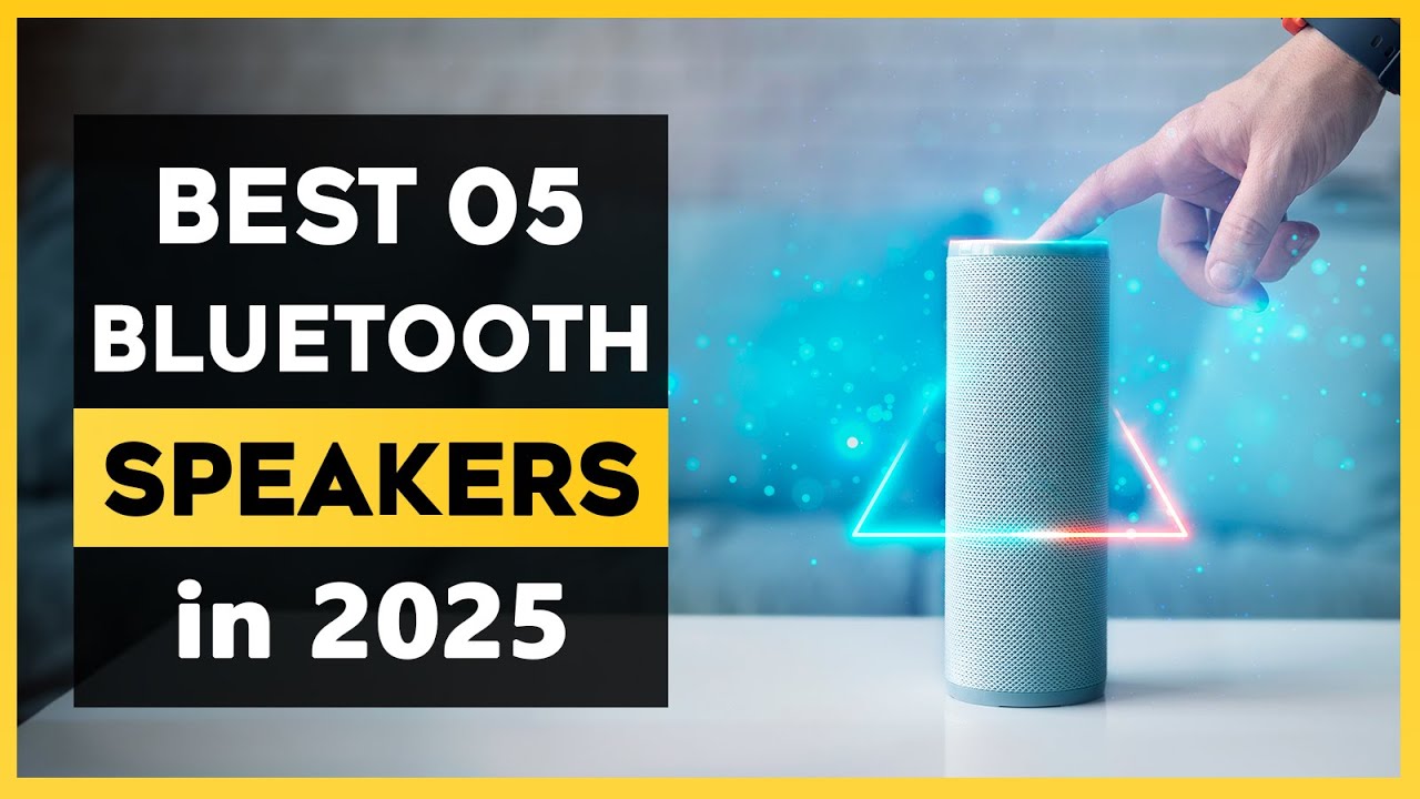 The Best Bluetooth Speakers in 2025 – Top Picks - YouTube
