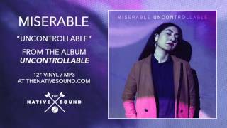 Miserable – Uncontrollable (Audio) chords