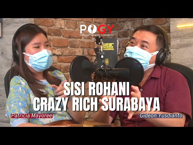 PATRICIA MAYOREE CRAZY RICH SURABAYA SEKARANG JADI LEBIH ROHANI! ADA APA YA? #PodcastGideonYusdianto class=