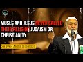 Judaism And Christianity Don T Exist In The Words Of Moses And Jesus Shaykh Ahmed Deedat