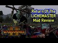 A Necromancer Faction Mod - Total War Warhammer 2 - Cataph and Vandy's: Return of the Lichemaster