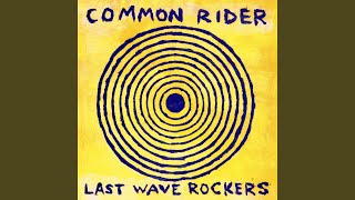 Video thumbnail of "Common Rider - Classics Of Love"