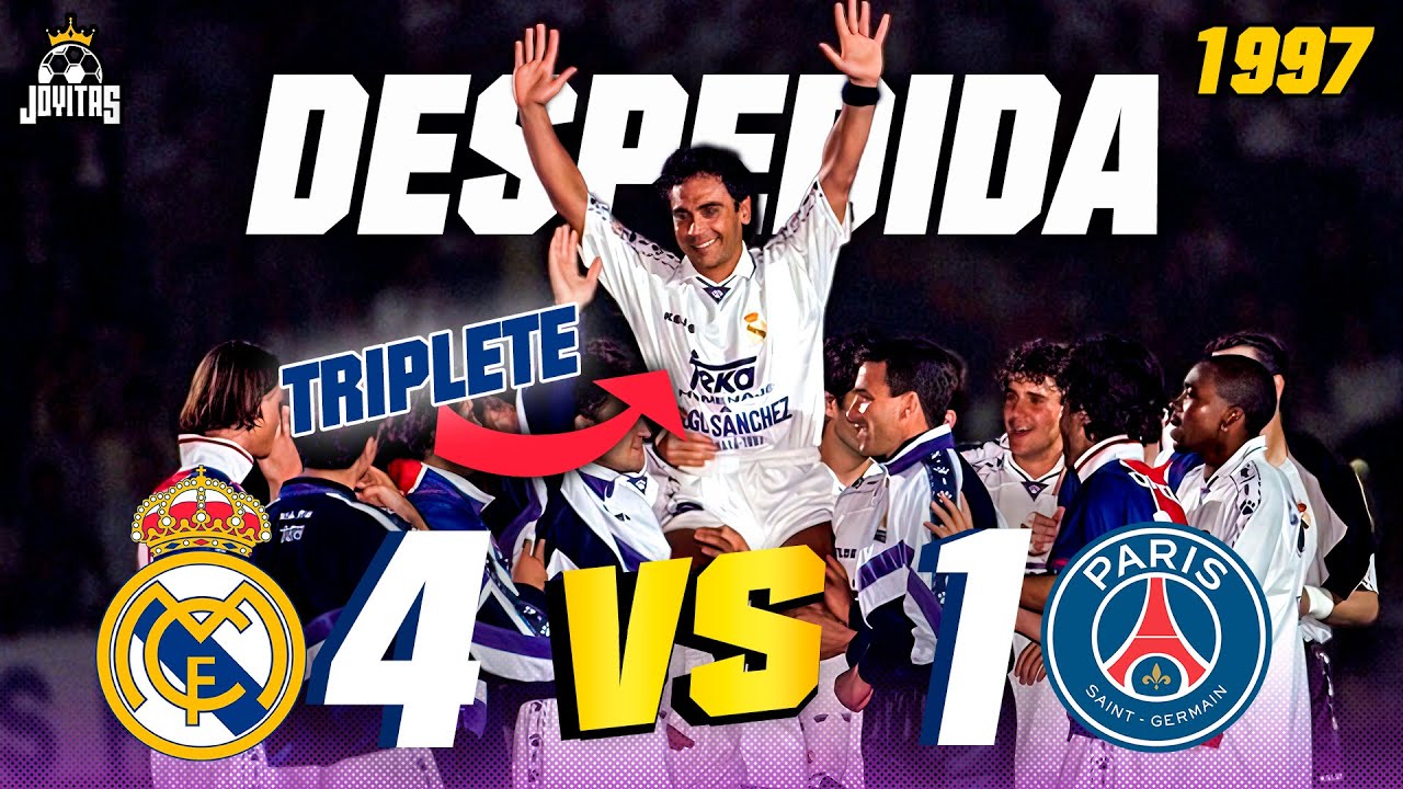 Así fue la DESPEDIDA de HUGO SÁNCHEZ ⭐ ¡TRIPLETE! 💥💥💥 Real Madrid vs PSG Amistoso 1997
