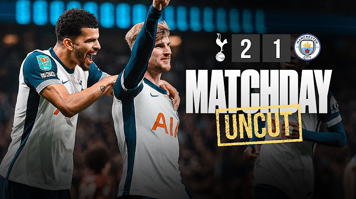 Tottenham Hotspur 2-1 Man City | MATCHDAY UNCUT | Behind the scenes in the Carabao Cup
