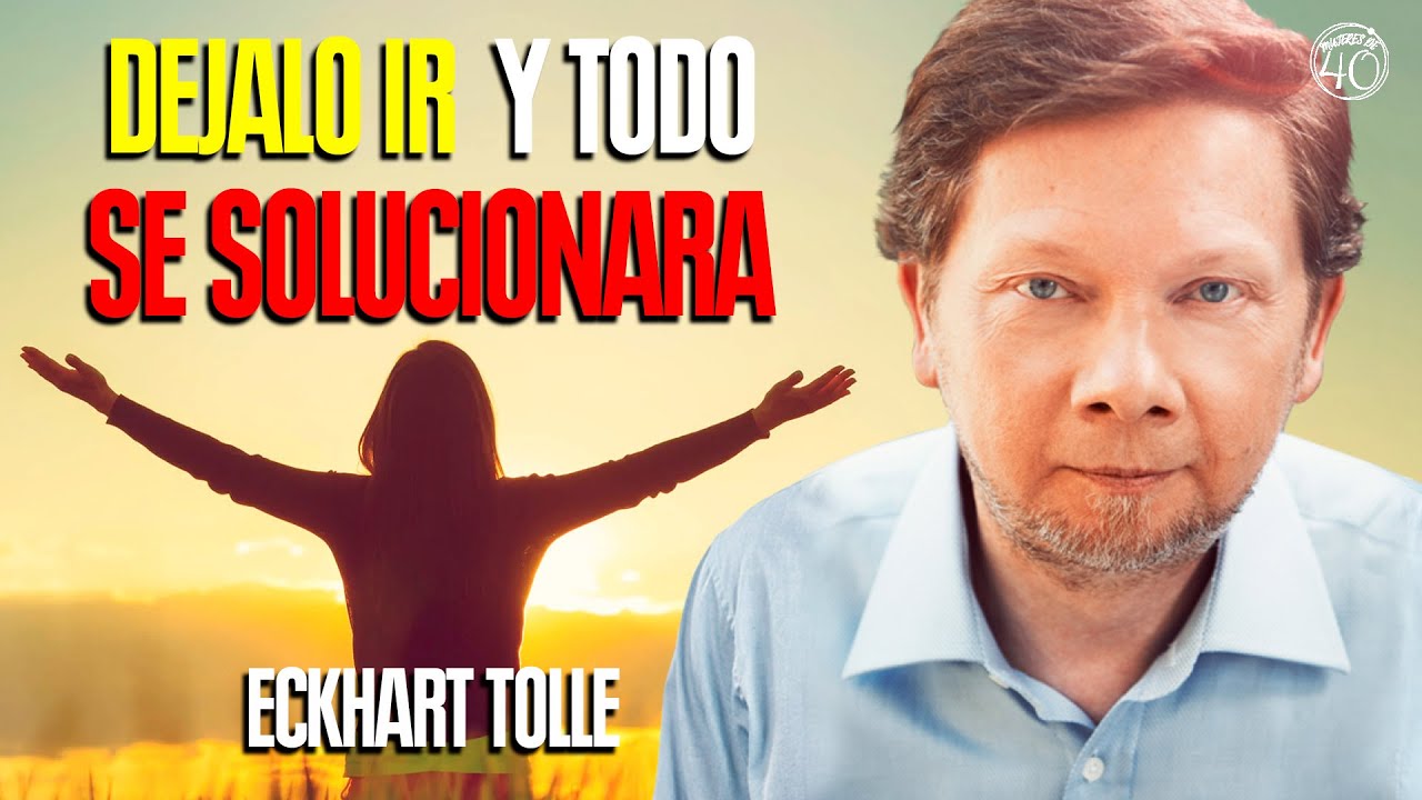 CONFIAR lo CAMBIA TODO cuando tu vida NO AVANZA (Eckhart Tolle en ...
