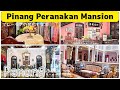 [malaysia]Pinang We went to Peranakans Mansion. I saw the luxurious life of the rich people.