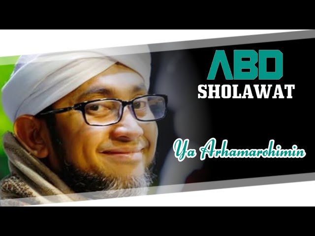 Habib Abdallah Bin Ja'far Assegaf - Ya arhamarohimin class=