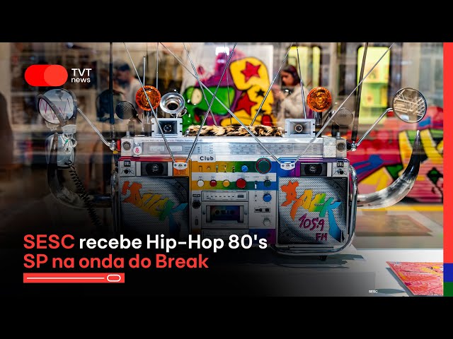 SESC welcomes Hip-Hop 80's SP in the Break wave - YouTube