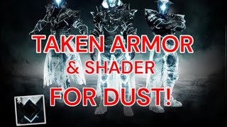 TAKEN ARMOR & SHADER FOR DUST! more TAKEN ARMOR & SHADER FOR DUST! more