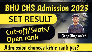 BHU CHS Result 2023/Seats/Cutoff/Open rank/Class 9th/11th/SET/Admission process