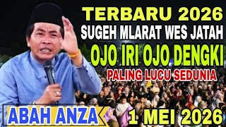 Kh Anwar Zahid Terbaru 2026  Sugeh Mlarat Wes Jatah Ojo Iri Ojo Dengki