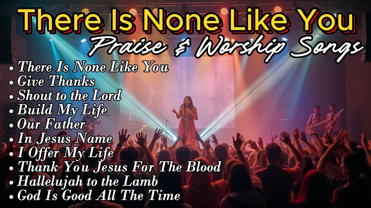 There Is None Like You | Christian Songs for Inner Strength & Hope There Is None Like You | Christian Songs for Inner Strength & Hope
