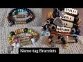 let&#39;s make a Name Tag Beaded Bracelet || Beaded bracelet.