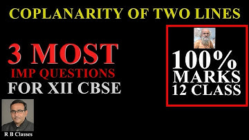 3d geometry class 12, Coplanarity  of two lines Concept ,3d plane class 12 maths important questions