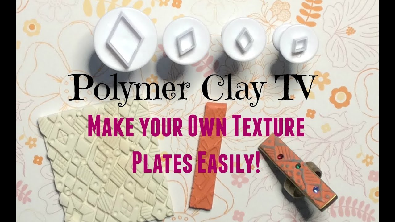 how to create your own patterned texture plate for polymer clay