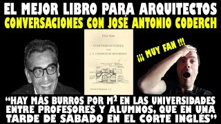 Conversaciones Con José Antonio Coderch 1979. Crítica De Libro Sobre Arquitectura
