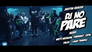 DJ No Pare REMIX Justin Quiles, Natti Natasha, Farruko, Zion, Dalex, Lenny Tavárez (Video Oficial) Resimi
