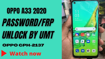 Oppo a33 ( cph-2137 ) Free password and frp unlock by umt
