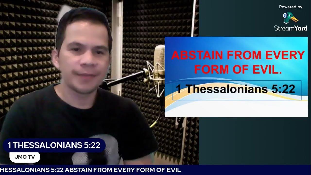 ABSTAIN FROM EVERY FORM OF EVIL 1 THESSALONIANS 522 YouTube